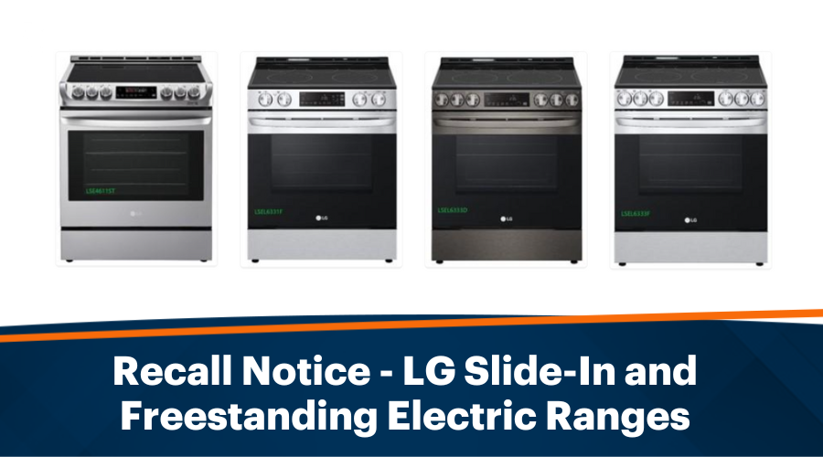 Recall Notice - LG Slide-In and Freestanding Electric Ranges.